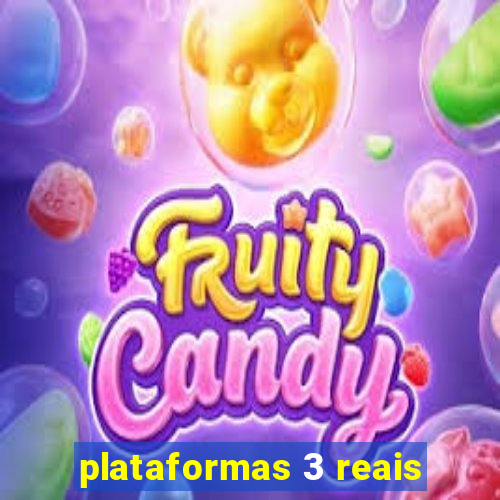 plataformas 3 reais